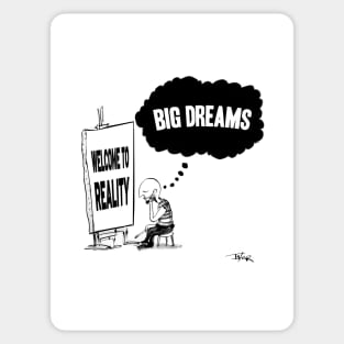 Big dreams Sticker